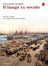 Il lungo XX secolo - Giovanni Arrighi - 9788865763667