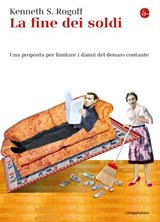 La fine dei soldi - Kenneth S. Rogoff - 9788865765791