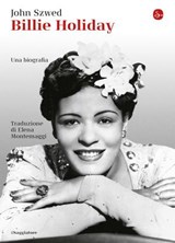 Billie Holiday - John Szwed - 9788865766590