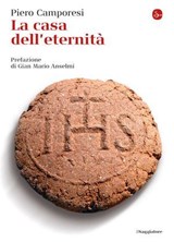 La casa dell'eternità - Piero Camporesi - 9788865766668