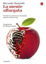 La mente allargata - Riccardo Manzotti - 9788865767702