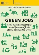 Green Jobs - Tessa Gelisio ; Marco Gisotti - 9788866274629