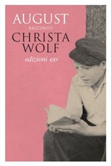 August - Christa Wolf - 9788866322795