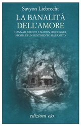 La banalità dell'amore - Savyon Liebrecht - 9788866322832