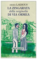 La zingarata della verginella di Via Ormea - Amara Lakhous - 9788866325666