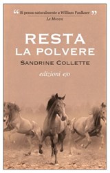 Resta la polvere - Sandrine Collette - 9788866328339