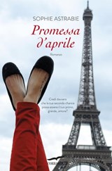 Promessa d'aprile - Sophie Astrabie - 9788867004928