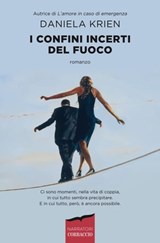 I confini incerti del fuoco - Daniela Krien - 9788867009831