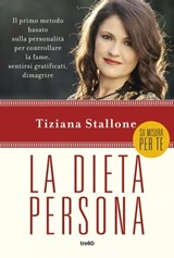 La dieta persona - Tiziana Stallone - 9788867025152