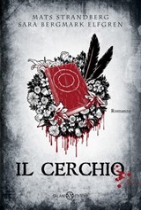 Il cerchio - Mats Strandberg ; Sara B. Elfgren - 9788867151257