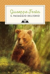 Il passaggio dell'orso - Giuseppe Festa - 9788867153725