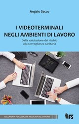 I videoterminali negli ambienti di lavoro - Angelo Sacco - 9788867632176