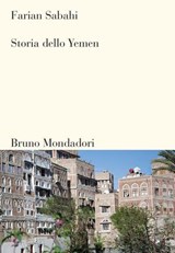 Storia dello Yemen - Farian Sabahi - 9788867740833