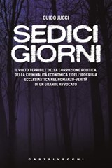 Sedici giorni - Guido Jucci - 9788868265441