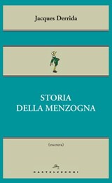 Storia della menzogna - Jacques Derrida - 9788868269999
