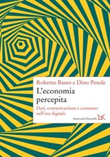 L'economia percepita - Roberto Basso ; Dino Pesole - 9788868439712