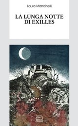 La lunga notte di Exilles - Laura Mancinelli - 9788868571955
