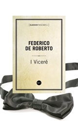 I Viceré - Federico De Roberto - 9788868651596