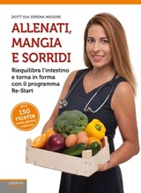 Allenati, mangia e sorridi - Serena Missori - 9788868952587