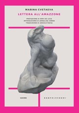 Lettera all'amazzone - Marina Cvetaeva ; Erri De Luca - 9788869448683