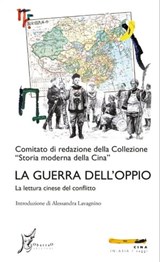 La Guerra dell'Oppio - Comitato di redazione della Collezione "Storia moderna della Cina" - 9788869681035