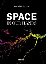 Space in our hands - David W Brown - 9788869774676