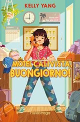 Motel Calivista, buongiorno! - Kelly Yang - 9788869866722