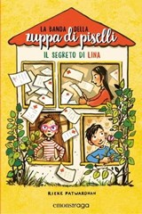 La banda della zuppa di piselli 2 - Rieke Patwardhan - 9788869869501