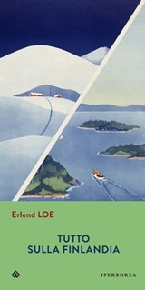 Tutto sulla Finlandia - Erlend Loe - 9788870912692