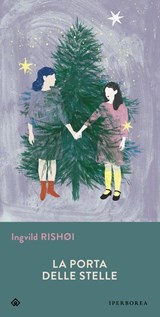 La porta delle stelle - Ingvild Rishøi - 9788870917529