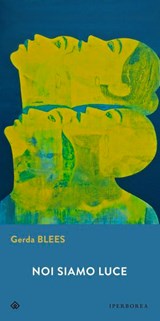 Noi siamo luce - Gerda Blees - 9788870919097