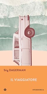 Il viaggiatore - Stig Dagerman - 9788870919431