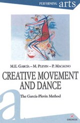 Creative Movement & Dance - Maria Elena Garcia ; Marcia Plevin ; Patrizia Macagno - 9788873016809