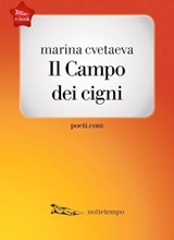 Il Campo dei cigni - Marina Cvetaeva - 9788874521036