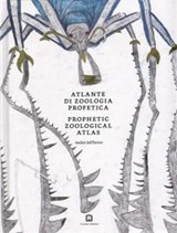 PROPHETIC ZOOLOGICAL ATLAS -  - 9788875705954