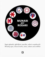 Munari For Rodari - Winding Signs, Skewed Marks, Stains, Colours And Scribbles -  - 9788875708504