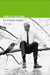 La scienza negata - Enrico Bellone - 9788875782030