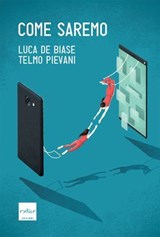 Come saremo - Telmo Pievani ; Luca De Biase - 9788875786670