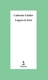 Leggere la Torà - Catherine Chalier - 9788880577027