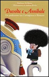 Duvolte e Annibale. Un professore tra cartaginesi e romani - Emiliano Di Marco - 9788883731730