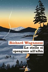 Le stelle si spengono all'alba - Richard Wagamese - 9788883734151