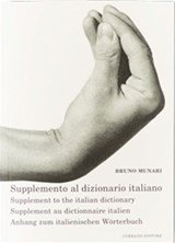 Supplemento al dizionario italiano-Supplement to the italian dictionary-Supplement au dictionnaire italien-Anhang zum italienischen Wörterbuch - MUNARI,  Bruno - 9788886250917