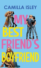 My Best Friend's Boyfriend - Camilla Isley - 9788887269154