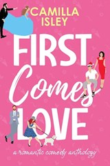 First Comes Love - Camilla Isley - 9788887269314