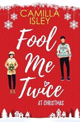 Fool Me Twice at Christmas - Camilla Isley - 9788887269857
