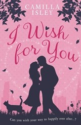 I Wish for You (Special Pink Edition) - Camilla Isley - 9788887269932