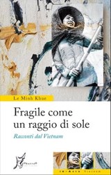 Fragile come un raggio di sole - Le Minh Khue - 9788887510928