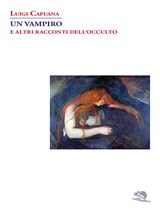 Un vampiro e altri racconti dell'occulto - Luigi Capuana - 9788887734713