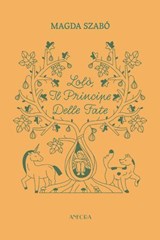 Lolò, il principe delle fate - Magda Szabó - 9788889076484