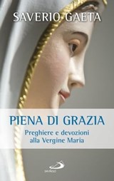 Piena di grazia - Saverio Gaeta - 9788892204270